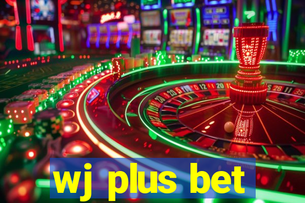 wj plus bet